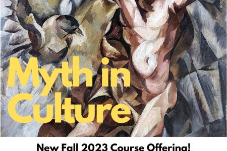 Myth in Culture Course Offering 2023